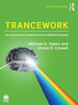 Trancework - Yapko, Michael D.; Criswell, Shawn R.