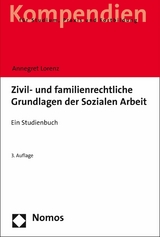 Zivil- und familienrechtliche Grundlagen der Sozialen Arbeit - Annegret Lorenz