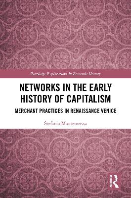 Networks in the Early History of Capitalism - Stefania Montemezzo