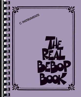 The Real Bebop Book -  Hal Leonard Publishing Corporation