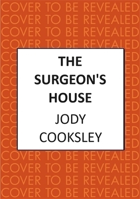 The Surgeon's House - Jody Cooksley