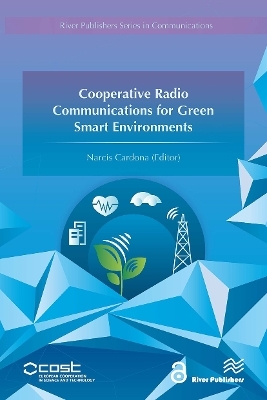 Cooperative Radio Communications for Green Smart Environments - 