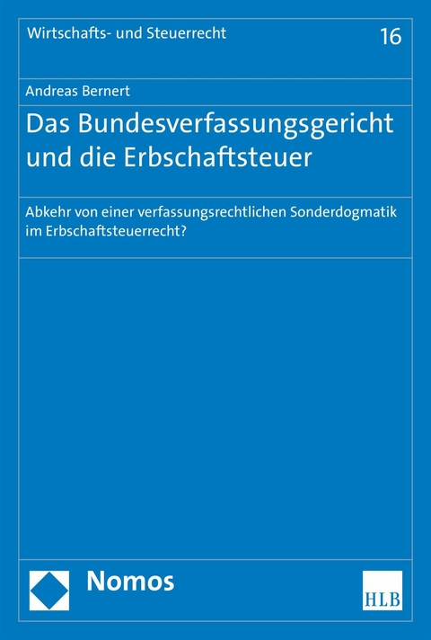 Das Bundesverfassungsgericht und die Erbschaftsteuer - Andreas Bernert