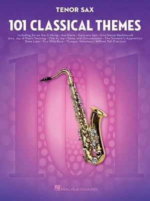 101 Classical Themes for Tenor Sax -  Hal Leonard Publishing Corporation