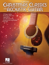 Christmas Classics for Acoustic Guitar - 2nd Ed. - Hal Leonard Publishing Corporation