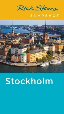 Rick Steves Snapshot Stockholm (Fourth Edition) - Rick Steves