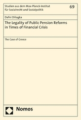 The Legality of Public Pension Reforms in Times of Financial Crisis - Dafni Diliagka