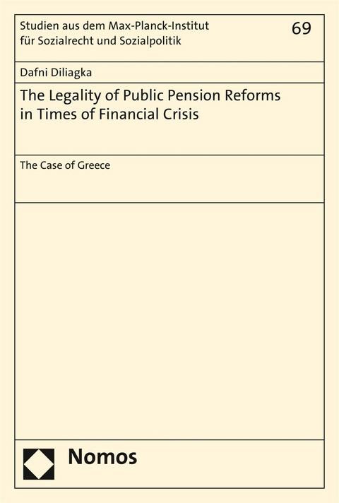 The Legality of Public Pension Reforms in Times of Financial Crisis - Dafni Diliagka