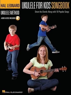 Ukulele for Kids Songbook -  Hal Leonard Publishing Corporation