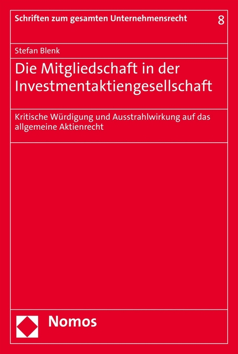 Die Mitgliedschaft in der Investmentaktiengesellschaft - Stefan Blenk