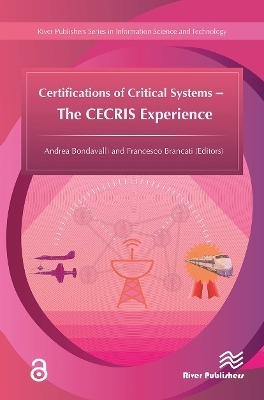 Certifications of Critical Systems – The CECRIS Experience - 