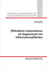 Öffentliche Unternehmen als Gegenstand von Informationspflichten - Lisa Hagen