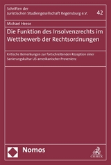 Die Funktion des Insolvenzrechts im Wettbewerb der Rechtsordnungen - Michael Heese