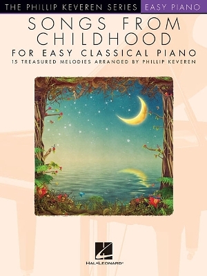 Songs from Childhood for Easy Classical Piano -  Hal Leonard Publishing Corporation