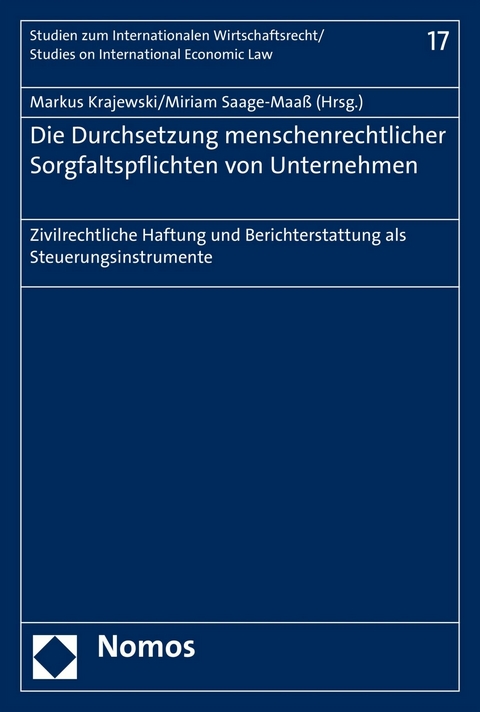 Die Durchsetzung menschenrechtlicher Sorgfaltspflichten von Unternehmen - 