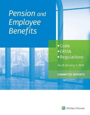 Pension and Employee Benefits Code Erisa Regulations - Wolters Kluwer Staff