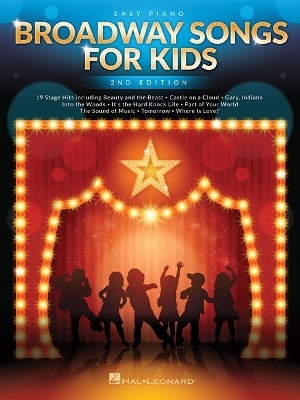 Broadway Songs for Kids - 2nd Edition -  Hal Leonard Publishing Corporation