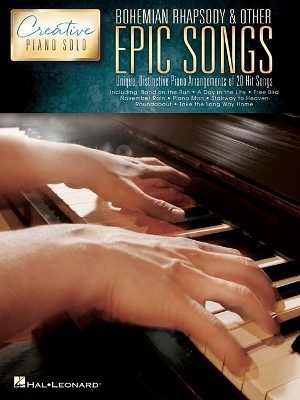 Bohemian Rhapsody & Other Epic Songs -  Hal Leonard Publishing Corporation