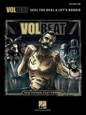 Volbeat - Seal the Deal & Let's Boogie - 