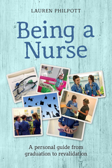 Being a Nurse -  Lauren Philpott