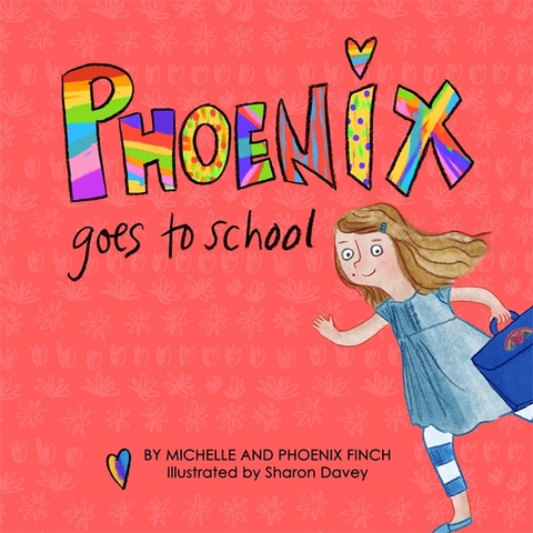 Phoenix Goes to School - Michelle Finch, Phoenix Finch