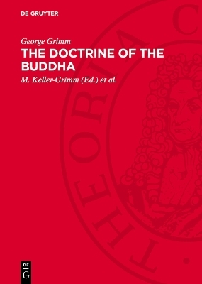 The doctrine of the Buddha - George Grimm