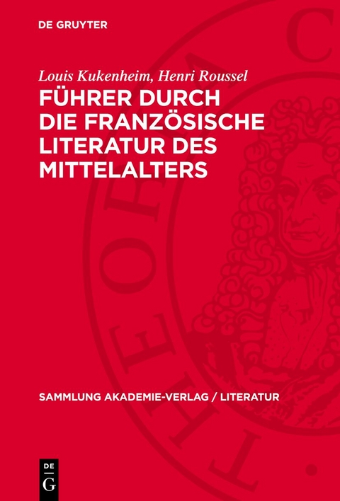 Führer durch die französische Literatur des Mittelalters - Louis Kukenheim, Henri Roussel