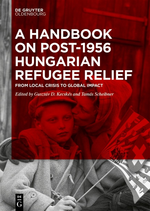 A Handbook on Post-1956 Hungarian Refugee Relief - 