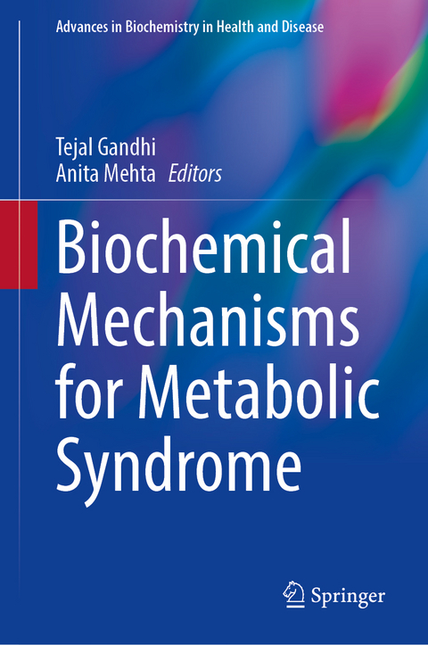 Biochemical Mechanisms for Metabolic Syndrome - 