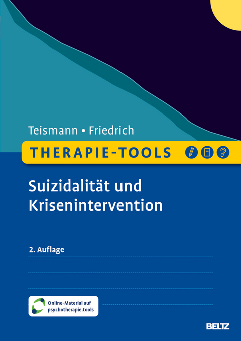 Therapie-Tools Suizidalität und Krisenintervention - Tobias Teismann, Sören Friedrich