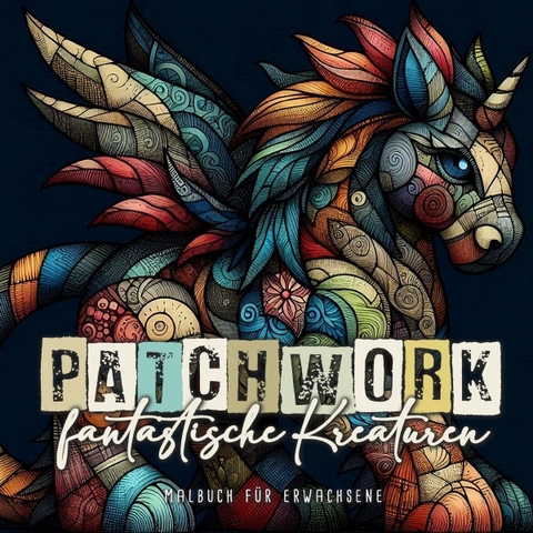 Patchwork fantastische Kreaturen Malbuch für Erwachsene - Monsoon Publishing, Musterstück Grafik