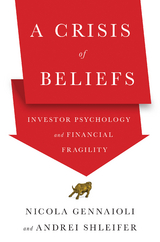 Crisis of Beliefs -  Nicola Gennaioli,  Andrei Shleifer