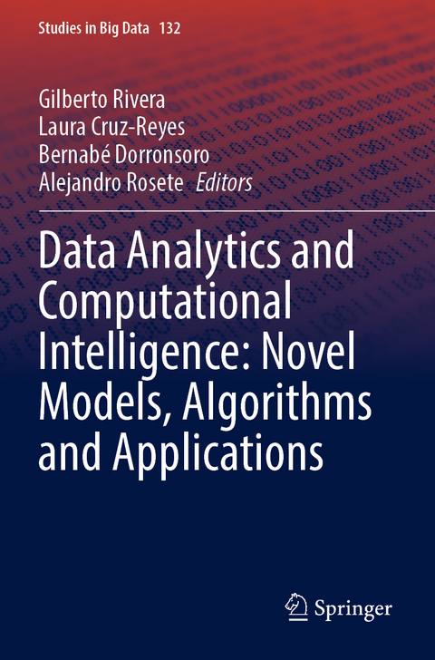 Data Analytics and Computational Intelligence: Novel Models, Algorithms and Applications - 