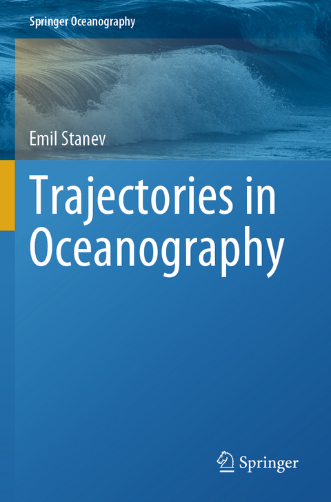 Trajectories in Oceanography - Emil Stanev