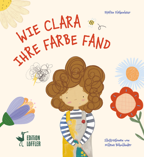 Wie Clara ihre Farbe fand - Stefan Siebenhaar