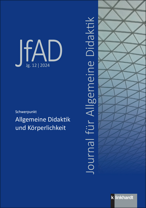 Journal für Allgemeine Didaktik (JfAD) Jg.12 / 2024 - 