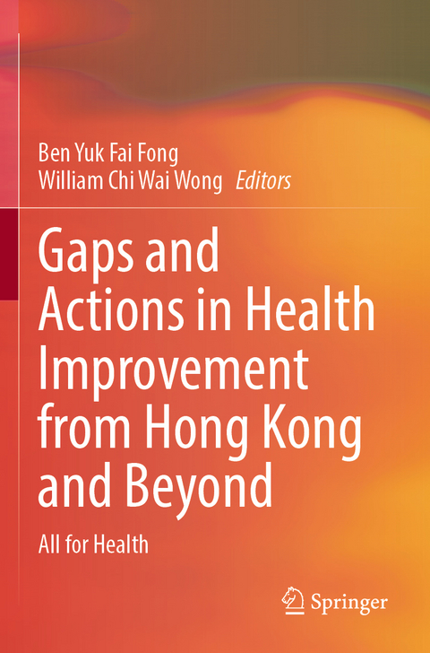 Gaps and Actions in Health Improvement from Hong Kong and Beyond - 