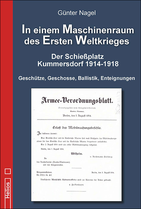 In einem Maschinenraum des Ersten Weltkrieges - Der Schießplatz Kummersdorf 1914-1918 - Günter Nagel