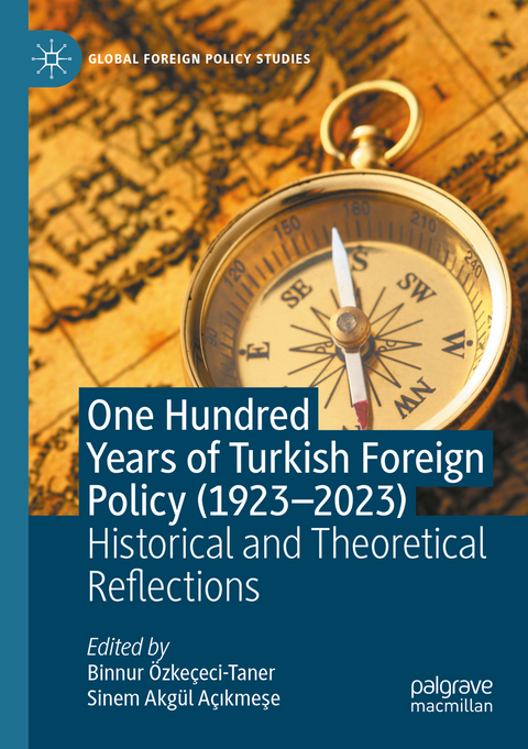 One Hundred Years of Turkish Foreign Policy (1923-2023) - 