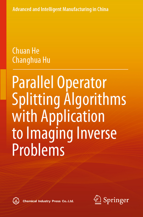 Parallel Operator Splitting Algorithms with Application to Imaging Inverse Problems - Chuan He, Changhua Hu