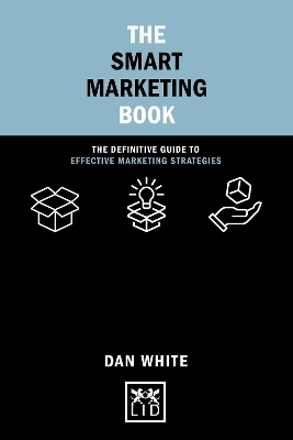 The Smart Marketing Book - Dan White