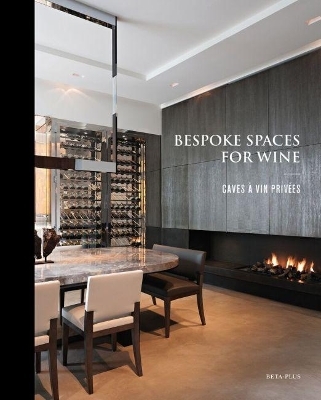 Bespoke Spaces for Wine - 