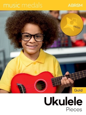 Music Medals Gold Ukulele Pieces -  ABRSM