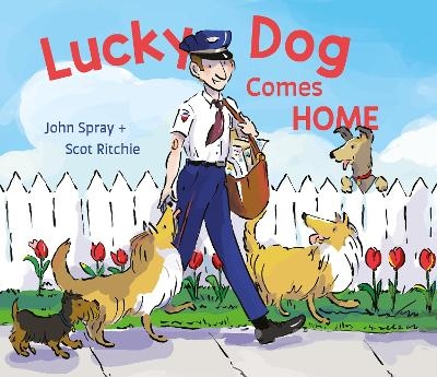 Lucky Dog Comes Home - John Spray