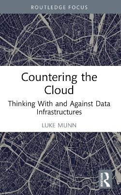 Countering the Cloud - Luke Munn