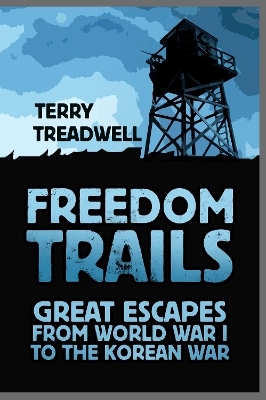 Freedom Trails - Terry C Treadwell