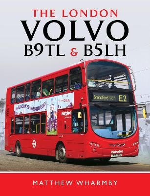 The London Volvo B9TL and B5LH - Matthew Wharmby