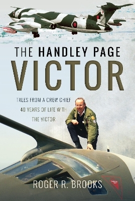 The Handley Page Victor - Roger R. Brooks