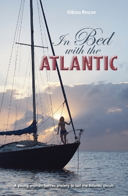 In Bed with the Atlantic - Kitiara Pascoe