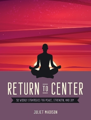 Return to Center - Juliet Madison